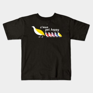 C'mon Get Happy Positive Birds Retro Style Quote Kids T-Shirt
